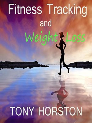 cover image of Fitness Tracking and Weight Loss